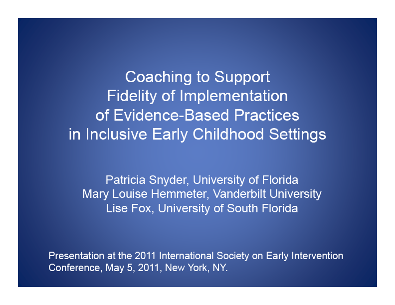 Coaching to Support Fidelity of Implementation of Evidence-Based Practices in Inclusive Early Childhood Settings