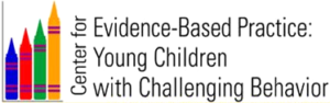 Center for Evidence-Based Practice: Young Children with Challenging Behavior, logo