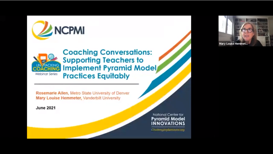 Coaching Conversations: Supporting Teachers to Implement Pyramid Model Practices Equitably