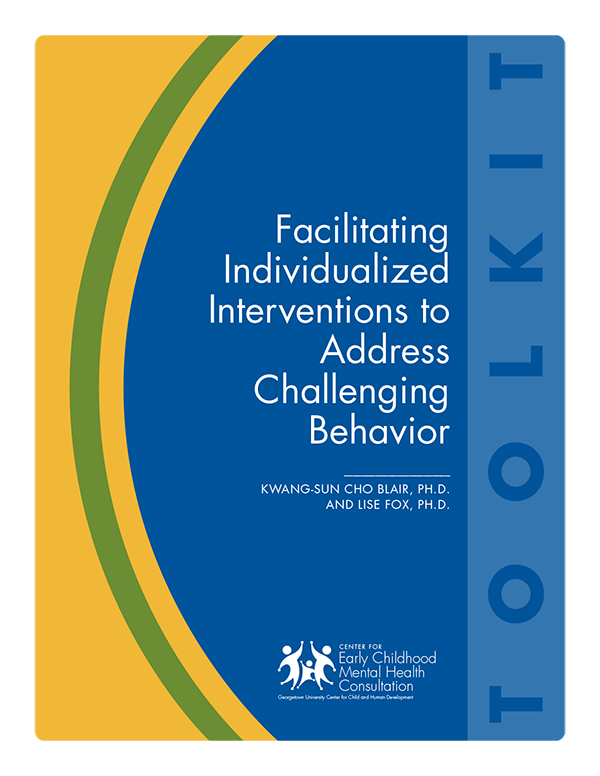 Facilitating Individualized Interventions to Address Challenging Behavior: Toolkit