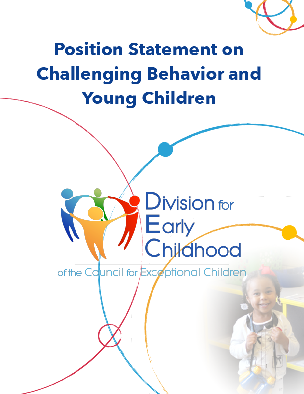 Division for Early Childhood (DEC) Position Statement on Challenging Behavior and Young Children