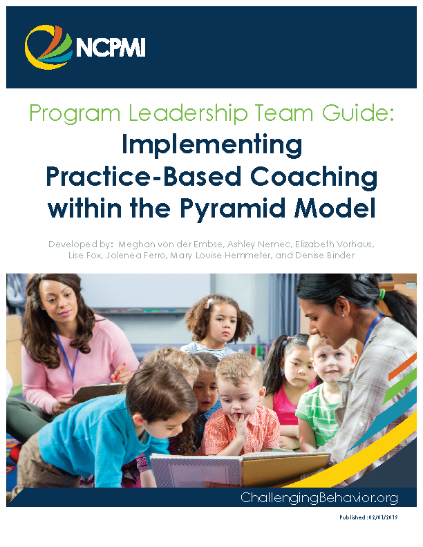 Program Leadership Team Guide: Implementing Practice-Based Coaching within the Pyramid Model
