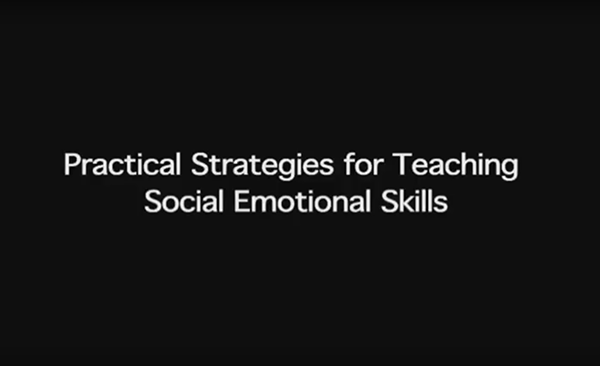 Practical Strategies for Teaching Social-Emotional Skills (Downloadable, Captioned)