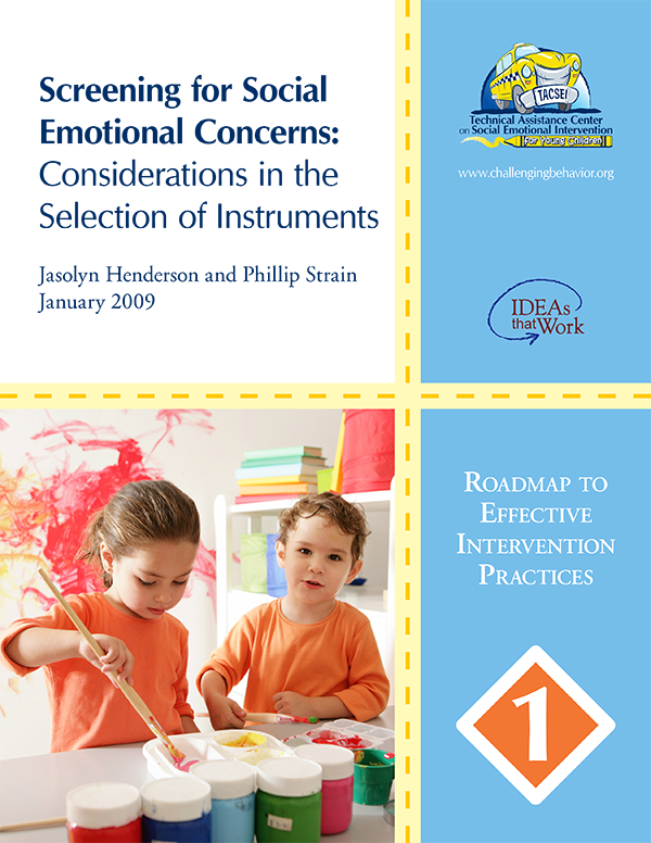 Roadmap #1 - Screening for Social-Emotional Concerns: Considerations in the Selection of Instruments