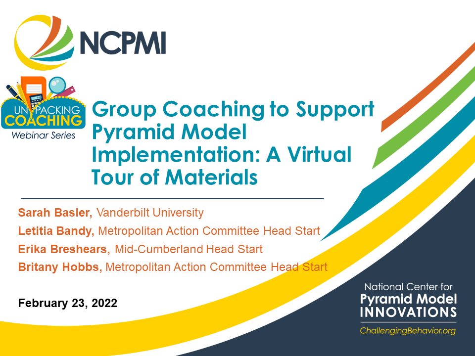 Group Coaching to Support Pyramid Model Implementation: A Virtual Tour of Materials