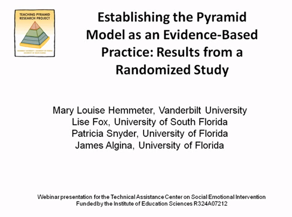Establishing the Pyramid Model as an Evidence-Based Practice: Results from a Randomized Study