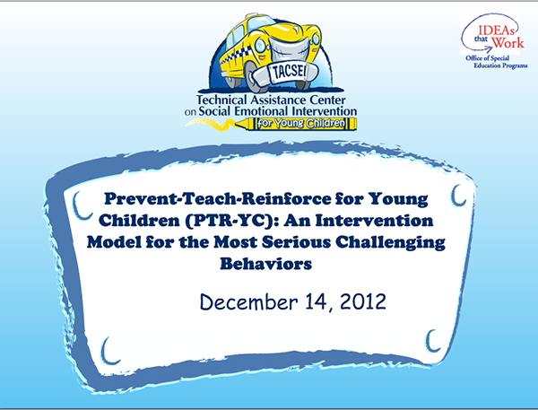 Prevent-Teach-Reinforce for Young Children: An Intervention Model for the Most Serious Challenging Behaviors