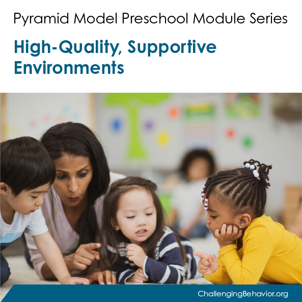 Preschool Module 2: High-Quality, Supportive Environments