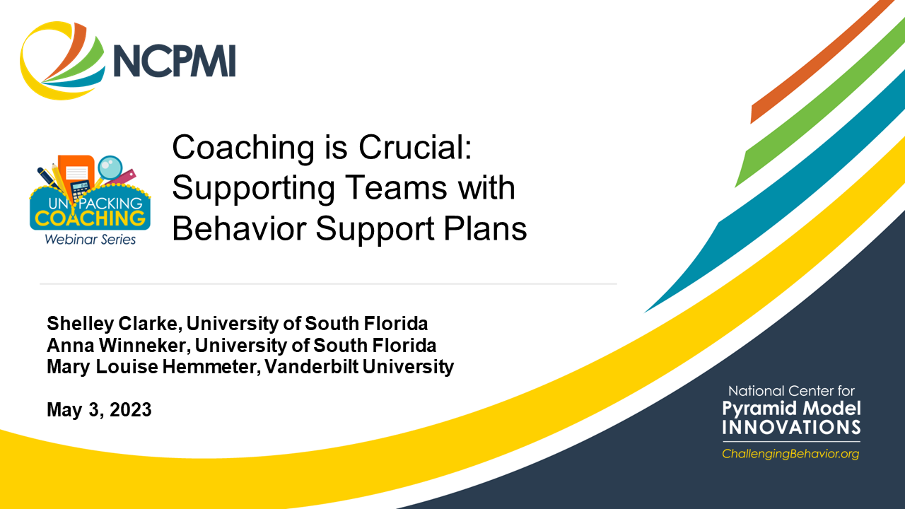 Coaching is Crucial: Supporting Teams with Individualized Behavior Support Plans 